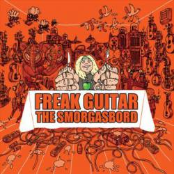 Freak Guitar Mattias IA Eklundh : The Smorgasbord